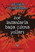 Zor İnsanlarla Başa Çıkma Yolları