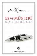 Eş ve Müşteri Nasıl Kaybedilir?