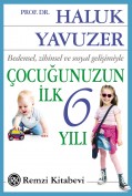 Çocuğunuzun İlk 6 Yılı