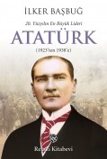 20. Yüzyılın En Büyük Lideri Atatürk