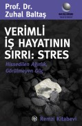 Verimli İş Hayatının Sırrı: Stres