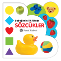 Bebeğimin İlk Kitabı: Sözcükler