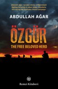 Özgür: The Free Beloved Hero