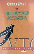 Bir Büyülü Ortamda