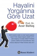 Hayalini Yorganına Göre Uzat