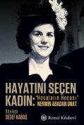 Hayatını Seçen Kadın: