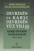 Devrimin ve Karşı Devrimin Yüz Yılı -3