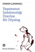 Yaşamanın İmkânsızlığı Üzerine Bir Diyalog