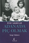 Adana’da Piç Olmak