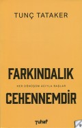 Farkındalık Cehennemdir