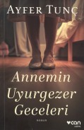 Annemin Uyurgezer Geceleri
