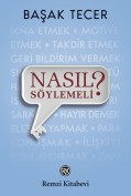 Nasıl Söylemeli?