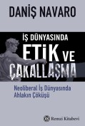 İş Dünyasında Etik ve Çakallaşma