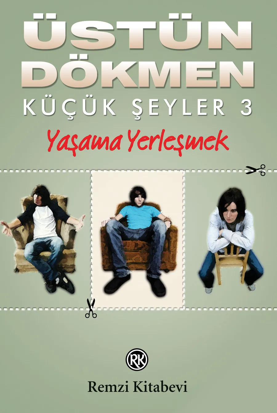 Küçük Şeyler 3/Yaşama Yerleşmek