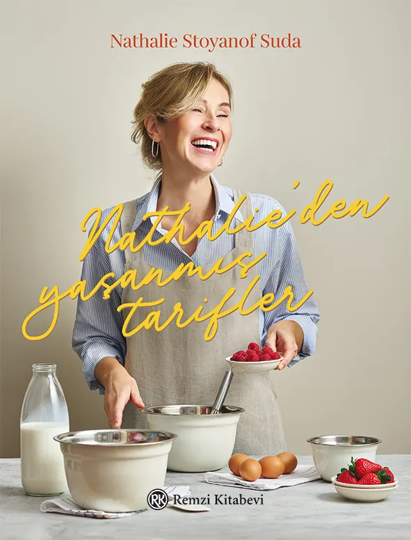 Nathalie’den Yaşanmış Tarifler