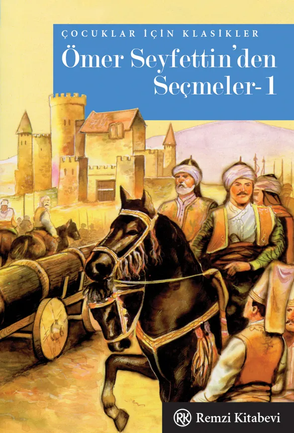 Ö. Seyfettin’den Seçmeler -I