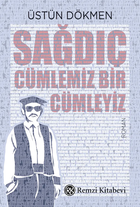 Sağdıç, Cümlemiz Bir Cümleyiz