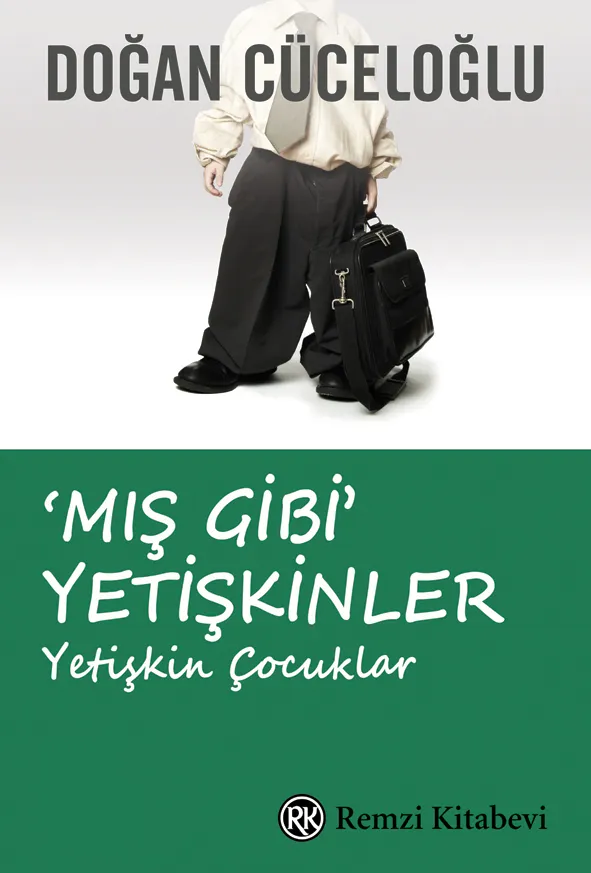 ‘Mış Gibi’ Yetişkinler